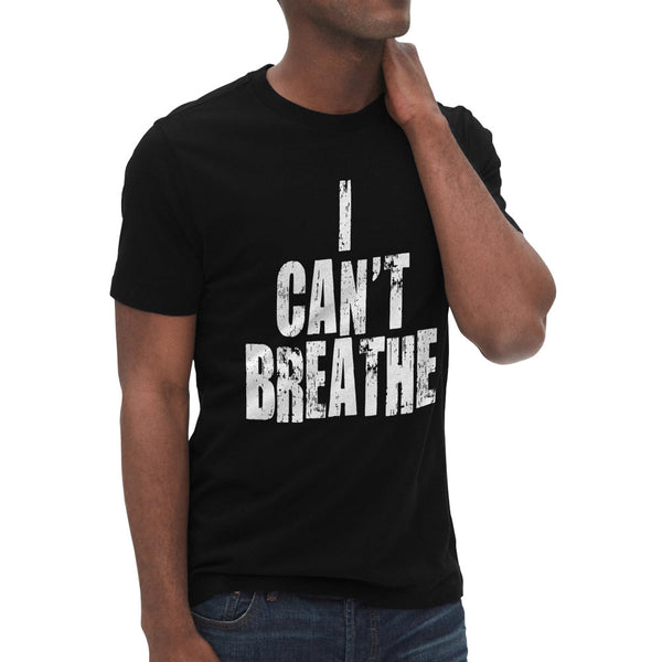 I Can't Breathe T-Shirt - T-Public