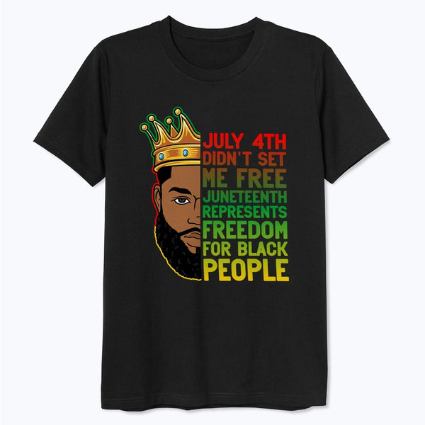 Juneteenth Represents Freedom Black King T-Shirt