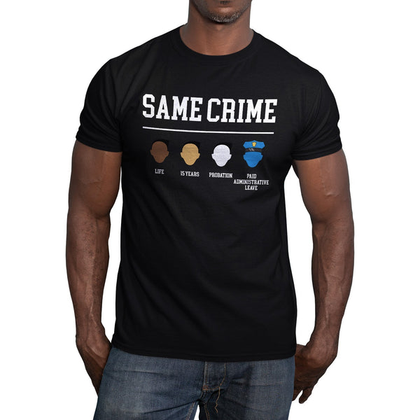 Same Crime T-Shirt Life 15 Years Probation - T-Public