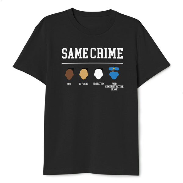 Same Crime T-Shirt Life 15 Years Probation - T-Public
