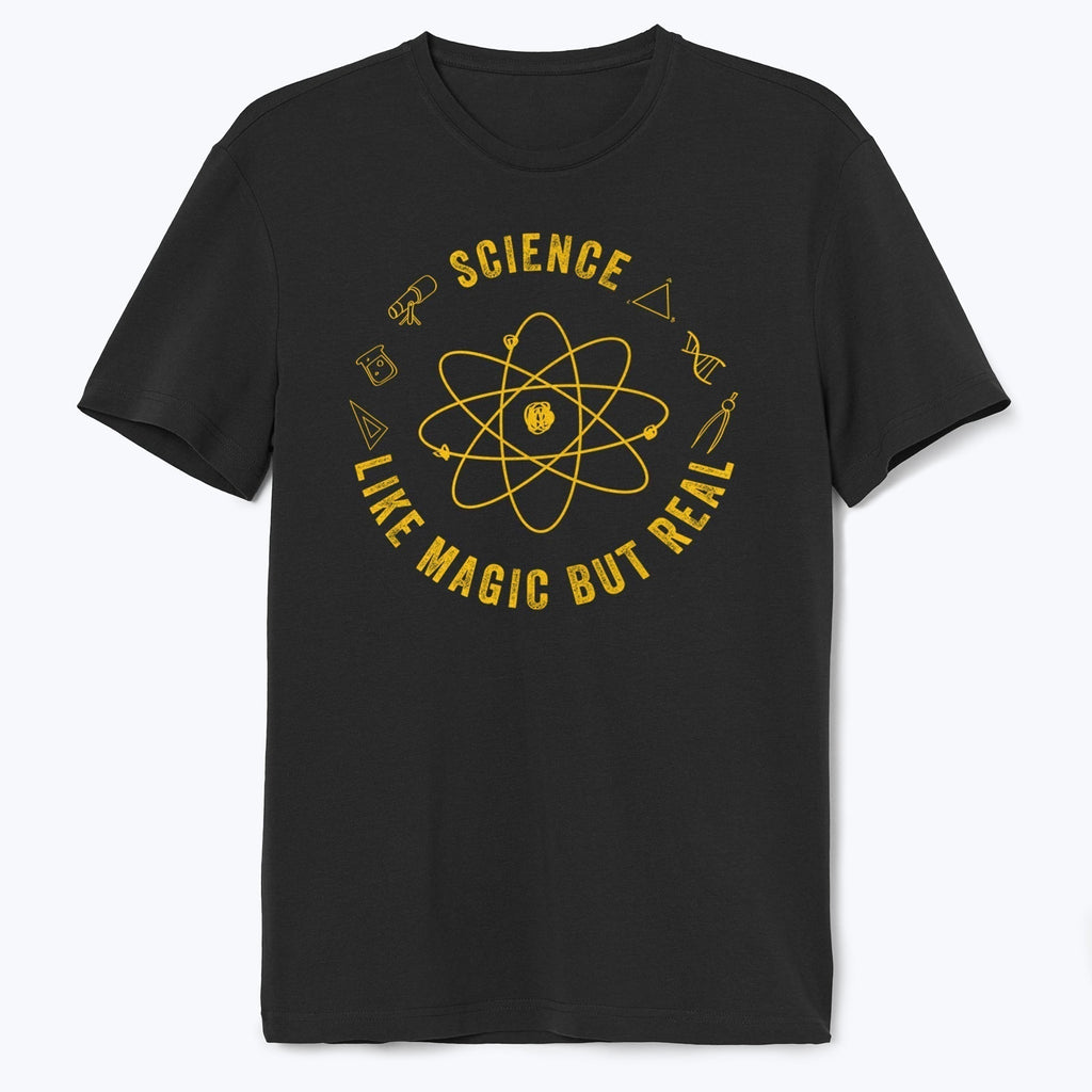 Science Like Magic But Real Shirt - T-Public